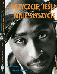 Krzyczcie, jeśli mnie słyszycycie (2Pac) Tupac