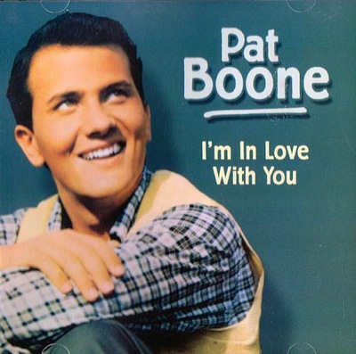 PAT BOONE - I'm In Love With You