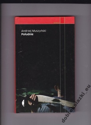 POŁUDNIE - Andrzej Muszyński