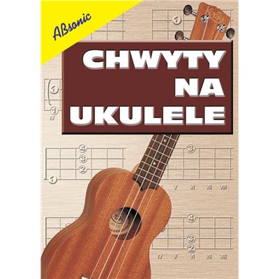 Chwyty na ukulele - fajna książeczka z akordami