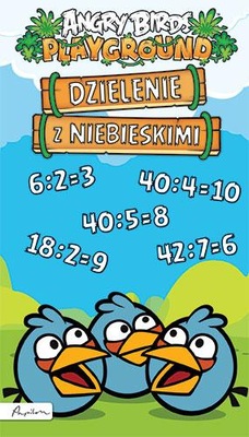 ANGRY BIRDS. PLAYGROUND. DZIELENIE Z NIEBIESKIMI