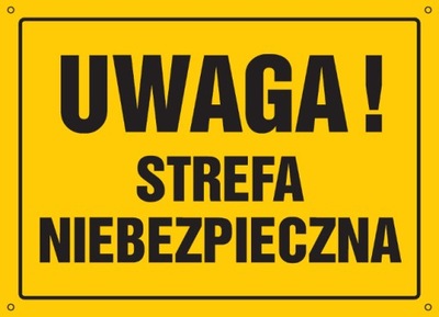 Uwaga! Strefa niebezpieczna