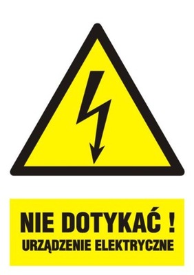 Znak BHP Nie dotykać! Urządzenie elektryczne folia