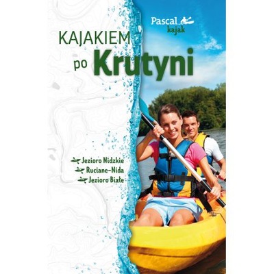 PASCAL - Kajakiem po Krutyni MAZURY