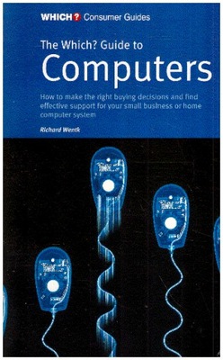 The Which? Guide to the Computers Consumer Guides