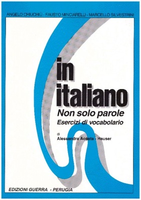 In italiano Non solo parole Esercizi di vocabolario Język włoski