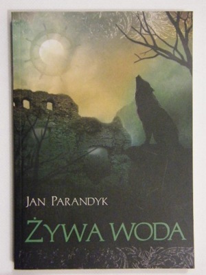 ŻYWA WODA Jan PARANDYK