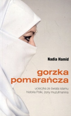 GORZKA POMARAŃCZA NADIA HAMID NOWA