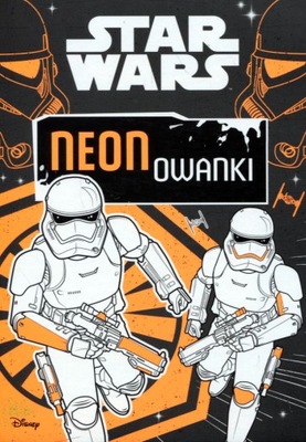 Star Wars Neonowanki NEO 3 Praca zbiorowa