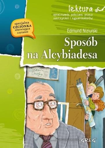 Sposób na Alcybiadesa. Lektura z opracowaniem Edmund Niziurski