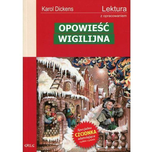 Opowieść wigilijna lektura z opracowaniem streszczeniem GREG Karol Dickens