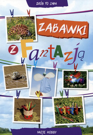 Игрушки с фантазией Беата Гузовска, Ева Бучковска
