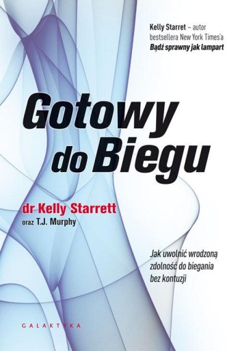 Gotowy do biegu Kelly Starret Galaktyka