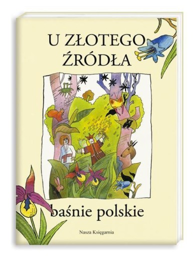 U złotego źródła baśnie polskie Praca zbiorowa