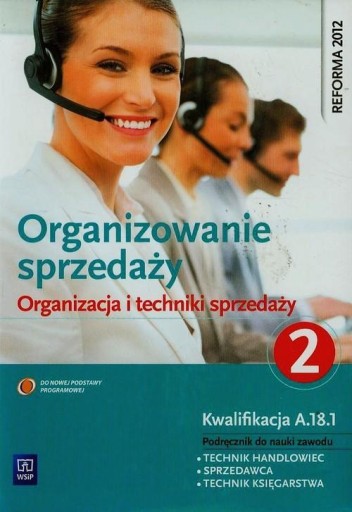 Organizowanie sprzedaży Organizacja i techniki sprzedaży Podręcznik d