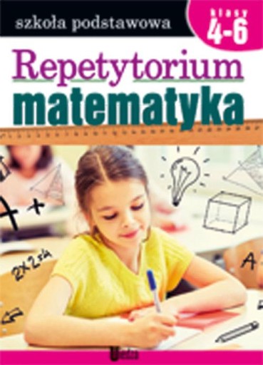 Repetytorium. Matematyka SP kl.4-6