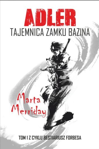 ADLER TAJEMNICE ZAMKU BAZINA MERRIDAY MARTA