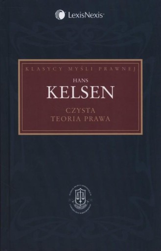 Czysta teoria prawa Kelsen Hans Wolters Kluwer