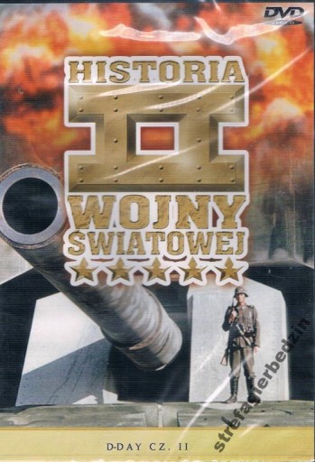 HISTORIA II WOJNY ŚWIATOWEJ: D-DAY CZ.2 [DVD]