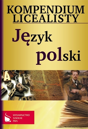 KOMPENDIUM LICEALISTY. JĘZYK POLSKI / TANIO