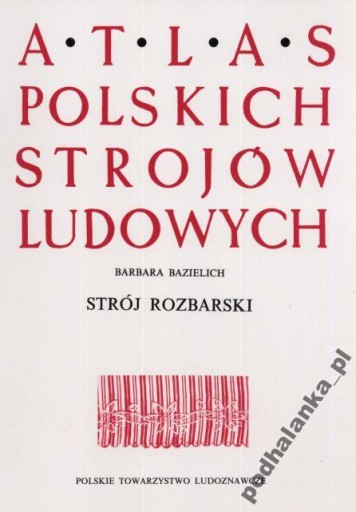 Śląski Strój Ludowy - Strój Rozbarski