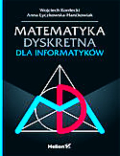 MATEMATYKA DYSKRETNA DLA INFORMATYKÓW KORDECKI