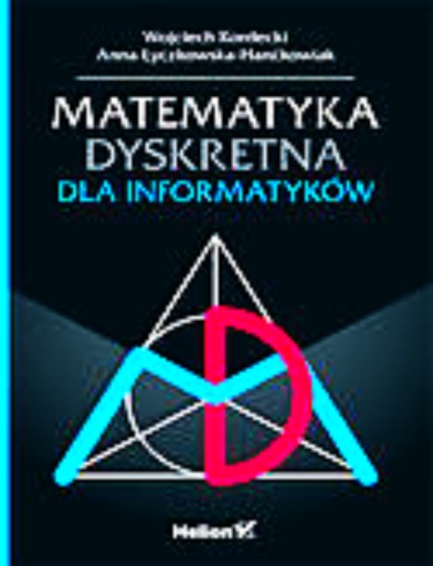 MATEMATYKA DYSKRETNA DLA INFORMATYKÓW KORDECKI