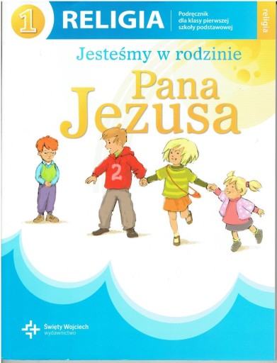 JESTEŚMY W RODZINIE PANA JEZUSA 1 ŚWIĘTY WOJCIECH