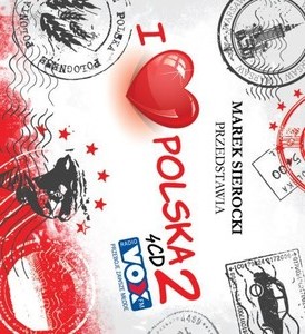 I LOVE POLSKA 2 M.SIEROCKI 4 CD - 1 WYDANIE UNIKAT