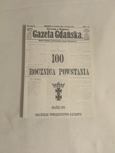 GAZETA GDAŃSKA 100 ROCZNICA POWSTANIA 1991
