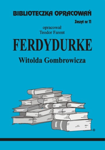 z.11 Ferdydurke Gombrowicza Biblioteczka Opracowań