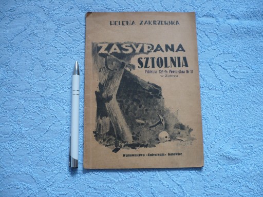ZASYPANA SZTOLNIA ZAKRZEWSKA 1946r