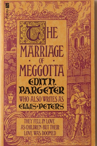 THE MARRIAGE OF MEGGOTTA, Edith Pargeter