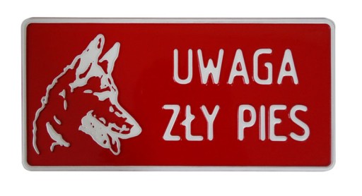 Tabliczka informacyjna informacja UWAGA ZŁY PIES