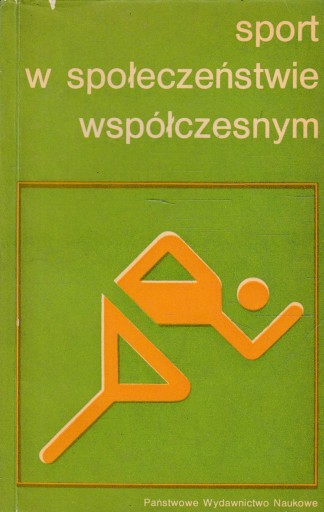 SPORT W SPOŁECZEŃSTWIE WSPÓŁCZESNYM