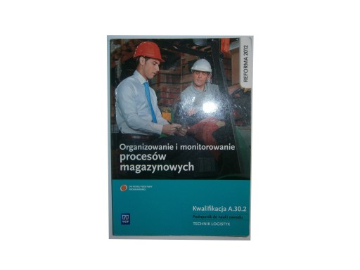 Organizowanie i monitorowanie procesów magazynowyc