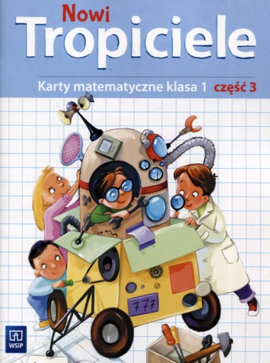 Nowi Tropiciele SP 1 Matematyka ćwiczenia cz.3