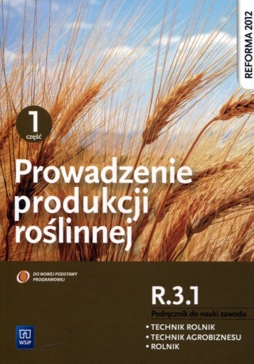 Prowadzenie produkcji roślinnej część 1 A. Artyszak, K. Kucińska