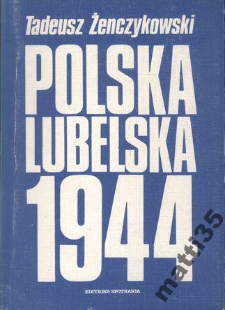 Zdjęcie oferty: Polska lubelska 1944 Tadeusz Żenczykowski